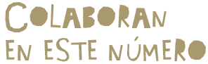 colaboran en este numero